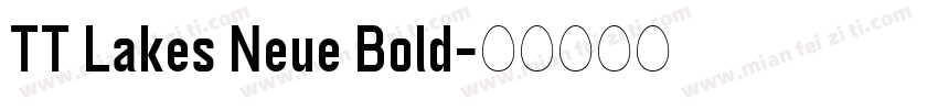 TT Lakes Neue Bold字体转换